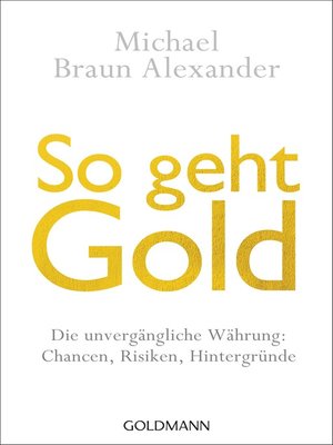 cover image of So geht Gold